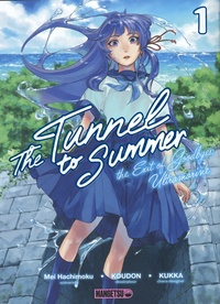 Mei Hachimoku et  Koudon - The Tunnel to Summer - The Exit of Goodbyes : Ultramarine Tome 1 : .