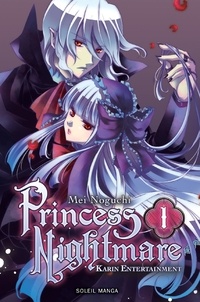 Mei Noguchi - Princess Nightmare Tome 1 : .