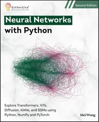 Neural Networks with Python, Second Edition
