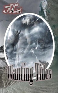 Wanting Tides