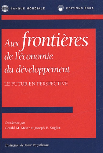 Marc Rozenbaum - Aux Frontieres De L'Economie Du Developpement. Le Futur En Perspective.