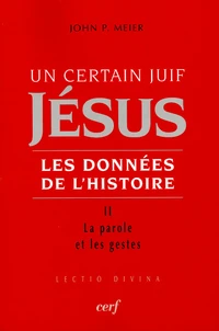 Un certain Juif, Jésus - Les données de l'Histoire