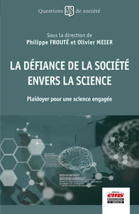 La défiance de la société envers les sciences