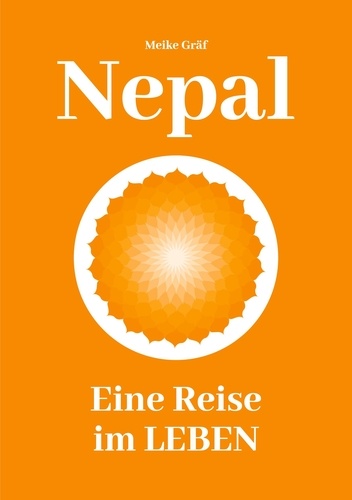 Nepal. Eine Reise im Leben