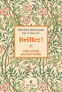 Brillez ! par votre savoir-vivre
