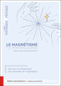 Le magnétisme, traité théorique & pratique