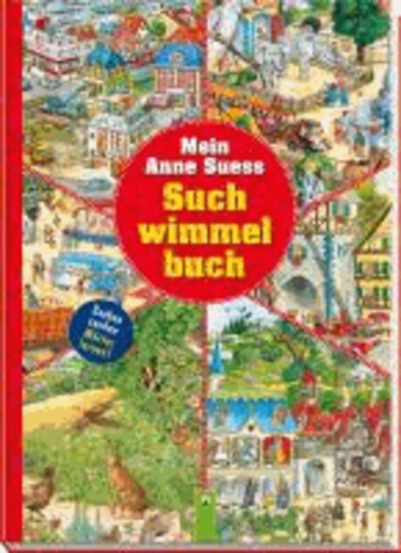 Mein Anne Suess Suchwimmelbuch - Sachen suchen - Wörter lernen!.