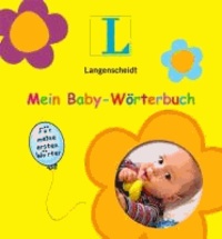 Mein Baby-Wörterbuch - Für meine ersten Wörter.