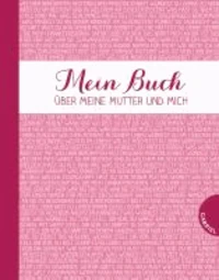 Mein Buch über meine Mutter und mich