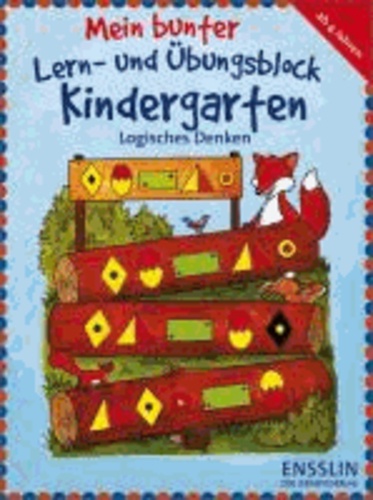 Mein bunter Lern- und Übungsblock Kindergarten - Logisches Denken.