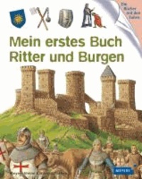 Mein erstes Buch Ritter und Burgen - Meyers kleine Kinderbibliothek.