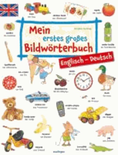 Mein erstes großes Bildwörterbuch - Englisch/Deutsch.