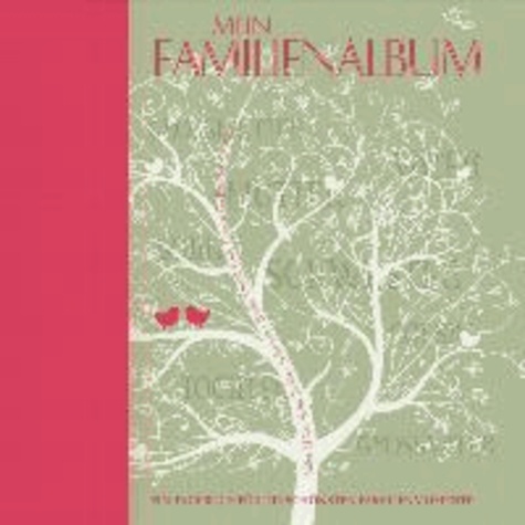 Mein Familienalbum - Ein Tagebuch für die schönsten Familienmomente.