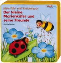 Mein Fühl- und Streichelbuch - Der kleine Marienkäfer und seine Freunde.