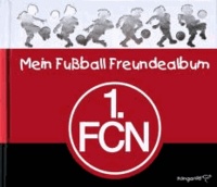 Mein Fußball Freundealbum - 1. FC Nürnberg 2013/2014.