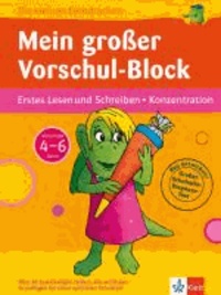Mein großer Vorschul-Block (Vorschule 4-6 Jahre) - Erstes Lesen und Schreiben - Konzentration.
