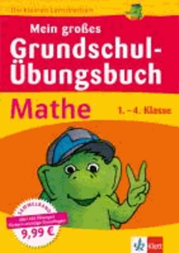 Mein großes Grundschul-Übungsbuch Mathe 1.-4. Klasse.