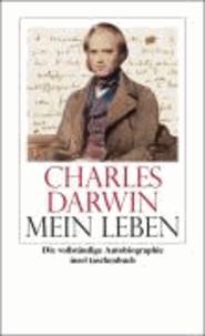 Mein Leben 1809 - 1882 - Vollständige Ausgabe der "Autobiographie".
