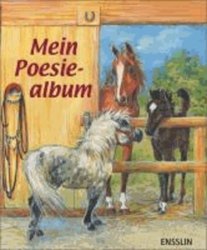 Mein Poesiealbum. Pferde.