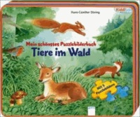 Mein schönstes Puzzlebilderbuch - Tiere im Wald.