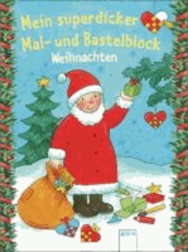 Mein superdicker Mal- und Bastelblock - Weihnachten.