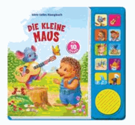 Mein tolles Klangbuch. Die kleine Maus.