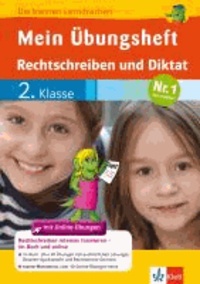 Mein Übungsheft Rechtschreiben + Diktat Deutsch 2. Klasse.