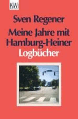 Meine Jahre mit Hamburg-Heiner - Logbücher.