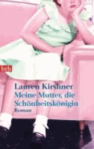 Meine Mutter, die Schönheitskönigin