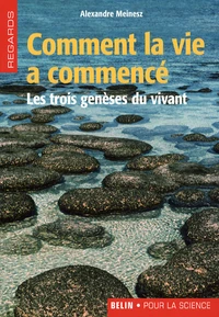 Comment la vie a commencé