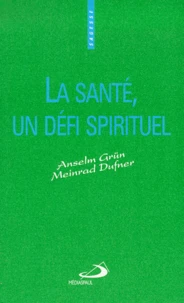 La santé, un défi spirituel