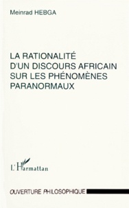 Meinrad Hebga - La rationalité d'un discours africain sur les phénomènes paranormaux.