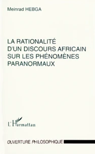 La rationalité d'un discours africain sur les phénomènes paranormaux