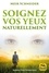 Soignez vos yeux naturellement. Avec des exercices illustrés 2e édition