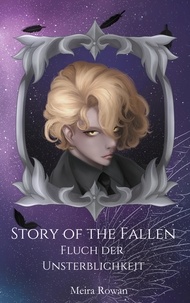 Meira Rowan - Story of the Fallen - Fluch der Unsterblichkeit.