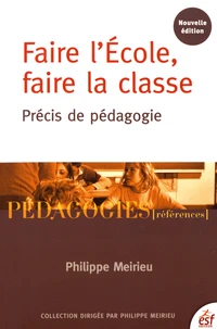 Faire l'Ecole, faire la classe