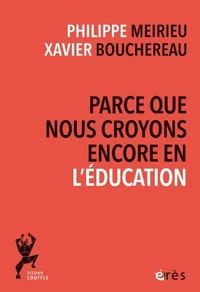 Parce que nous croyons encore en l'éducation