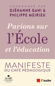 Parions sur l'école et l'éducation