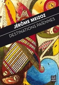 Destinations païennes