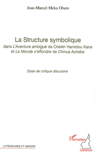 La Structure symbolique dans L'Aventure ambiguë et Le monde s'effondre