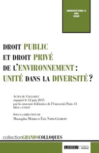 Droit public et droit privé de l'environnement : unité dans la diversité ?