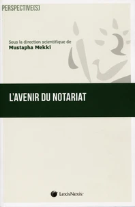 L'avenir du notariat