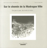 Sur le chemin de la Madrague Ville