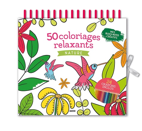50 coloriages relaxants nature. Avec 24 crayons inclus