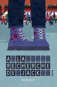 Téléchargez-le e-books A la recherche de Jack 9782330124557 par Mel Darbon in French