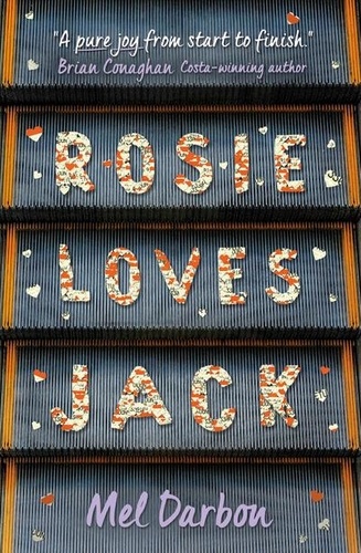 Mel Darbon - Rosie loves Jack.