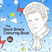 Mel Elliott - The David Bowie Colouring Book.