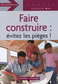 Faire construire : évitez les pièges
