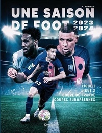 Téléchargement gratuit en ligne de livres électroniques pdf Une saison de foot - Les clubs de l'année in French 9782380585148 par  MOBI RTF iBook