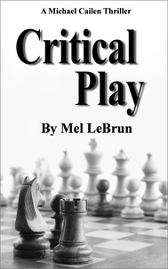  Mel LeBrun - Critical Play - Michael Cailen, #3.